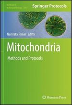Mitochondria: Methods and Protocols (Methods in Molecular Biology, 2497)