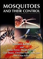 Mosquitoes and Their Control.