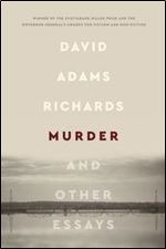 Murder: And Other Essays