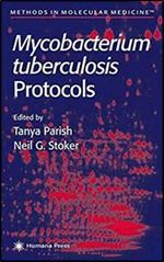 Mycobacterium Tuberculosis Protocols