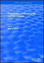 Organization of Prokaryotic Cell Membranes: Volume I