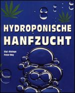 Peter May - Hydroponische Hanfzucht [German]
