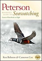 Peterson Reference Guide To Seawatching: Eastern Waterbirds in Flight (Peterson Reference Guides)