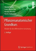 Pflanzenanatomischer Grundkurs: Module fur die differenzierte Gestaltung 2nd Edition [German]