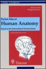 Pocket Atlas of Human Anatomy: Based on the International Nomenclature (Flexibook)
