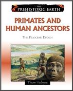 Primates and Human Ancestors: The Pliocene Epoch