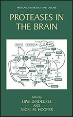 Proteases in the Brain (Proteases in Biology and Disease)