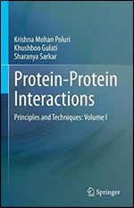 Protein-Protein Interactions: Principles and Techniques: Volume I