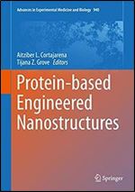Protein-based Engineered Nanostructures