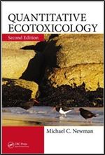 Quantitative Ecotoxicology, Second Edition