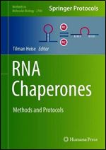 RNA Chaperones: Methods and Protocols (Methods in Molecular Biology)