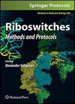 Riboswitches: Methods and Protocols (Methods in Molecular Biology (540))