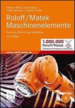 Roloff Matek Maschinenelemente: Normung, Berechnung, Gestaltung, 20. Auflage [German]
