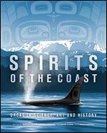 Spirits of the Coast: Orcas in science, art and history