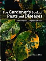 The Gardener's Book of Pests and Diseases