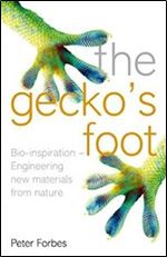 The Geckos Foot: How Scientists are Taking a Leaf from Nature's Book