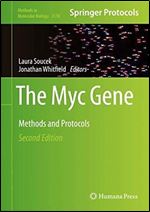The Myc Gene: Methods and Protocols (Methods in Molecular Biology, 2318) Ed 2