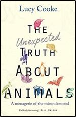 The Unexpected Truth About Animals: Brilliant natural history, starring lovesick hippos, stoned sloths, exploding bats and frog