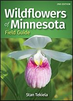 Wildflowers of Minnesota Field Guide (Wildflower Identification Guides) Ed 2