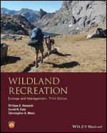 Wildland Recreation: Ecology and Management (Wiley Desktop Editions) Ed 3