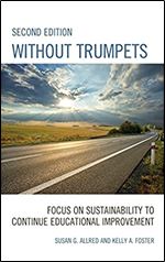 Without Trumpets: Focus on Sustainability to Continue Educational Improvement Ed 2