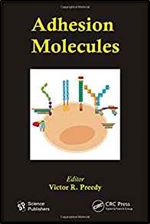 Adhesion Molecules (Modern Insights into Disease from Molecules to Man)
