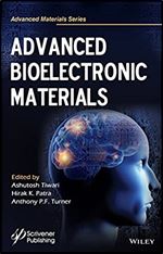 Advanced Bioelectronic Materials (Advanced Material Series)