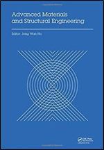 Advanced Materials and Structural Engineering: Proceedings of the International Conference on Advanced Materials and Engineering Structural Technology (ICAMEST 2015), April 25-26, 2015, Qingdao, China