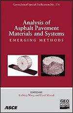 Analysis of Asphalt Pavement Materials and Systems: Engineering Methods: Proceedings of the Symposium on the Mechanics of Flexible Pavements, June ... Colorado (Geotechnical Special Publication)