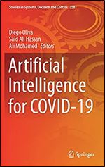 Artificial Intelligence for COVID-19 (Studies in Systems, Decision and Control, 358)