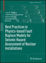 Best Practices in Physics-based Fault Rupture Models for Seismic Hazard Assessment of Nuclear Installations (Pageoph Topical Volumes)