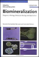 Biomineralization: Progress in Biology, Molecular Biology and Application