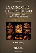 Diagnostic Ultrasound: Imaging and Blood Flow Measurements, Second Edition Ed 2