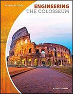 Engineering the Colosseum