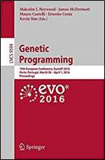 Genetic Programming: 19th European Conference, EuroGP 2016, Porto, Portugal, March 30 - April 1, 2016, Proceedings (Lecture Notes in Computer Science)