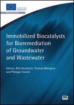 Immobilised Biocatalysts for Bioremediation of Groundwater and Wastewater