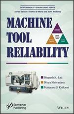 Machine Tool Reliability (Performability Engineering Series)
