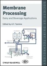 Membrane Processing: Dairy and Beverage Applications