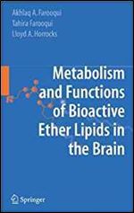 Metabolism and Functions of Bioactive Ether Lipids in the Brain