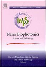 Nano Biophotonics: Science and Technology (Volume 3) (Handai Nanophotonics (Volume 3))