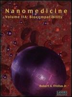 Nanomedicine, Volume IIA: Biocompatibility