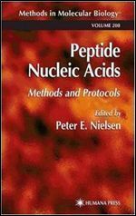 Peptide Nucleic Acids: Methods and Protocols (Methods in Molecular Biology)