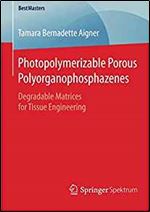Photopolymerizable Porous Polyorganophosphazenes: Degradable Matrices for Tissue Engineering