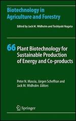 Plant Biotechnology for Sustainable Production of Energy and Co-products