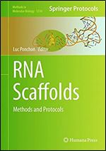 RNA Scaffolds: Methods and Protocols (Methods in Molecular Biology)