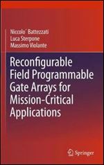 Reconfigurable Field Programmable Gate Arrays for Mission-Critical Applications