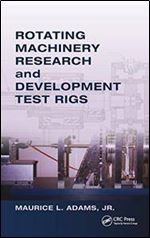 Rotating Machinery Research and Development Test Rigs