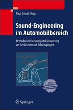 Sound-Engineering im Automobilbereich: Methoden zur Messung und Auswertung von Gerauschen und Schwingungen