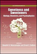 Sweetness and Sweeteners. Biology, Chemistry, and Psychophysics