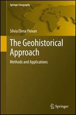 The Geohistorical Approach: Methods and Applications